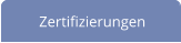 Zertifizierungen